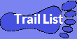 Trail List